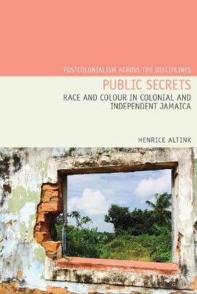 Public Secrets: Race and Colour in Colonial and