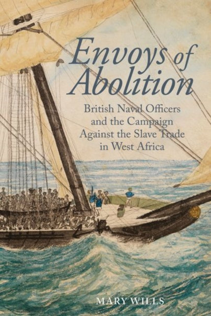 Envoys of abolition: British Naval Officers and