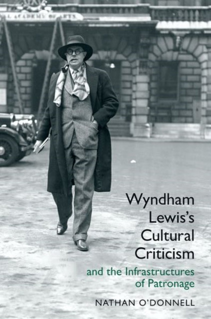 Wyndham Lewis's Cultural Criticism and the