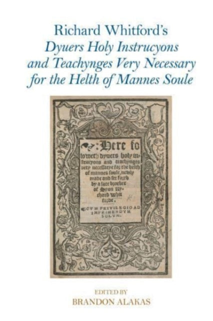 Richard Whitford's Dyuers Holy Instrucyons and