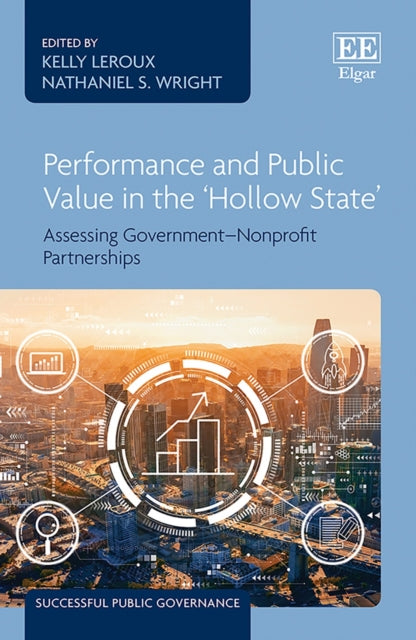 Performance and Public Value in the ‘Hollow State’: Assessing Government–Nonprofit Partnerships