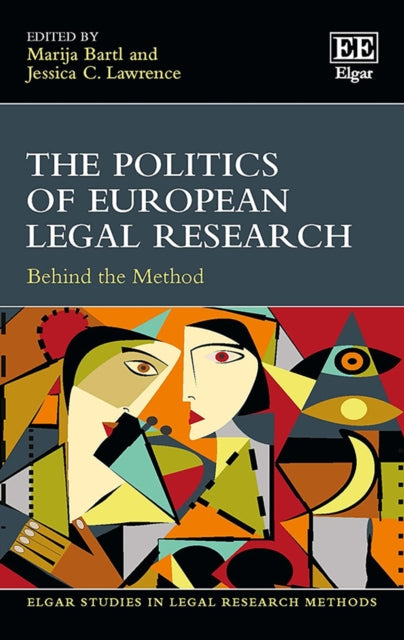 The Politics of European Legal Research: Behind the Method