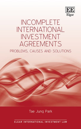 Incomplete International Investment Agreements: