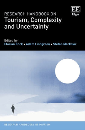 Research Handbook on Tourism Complexity and Uncertainty