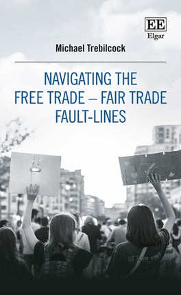 Navigating the Free Trade–Fair Trade Fault-Lines