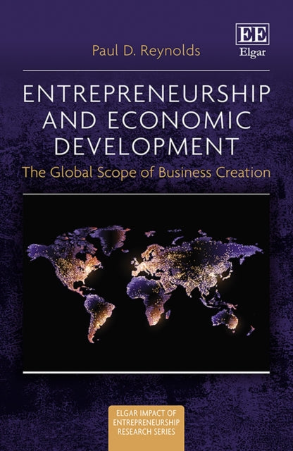 Entrepreneurship and Economic Development: The Global Scope of Business Creation