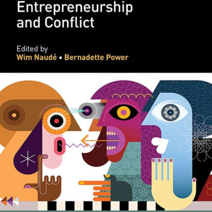 Handbook of Research on Entrepreneurship and Conflict