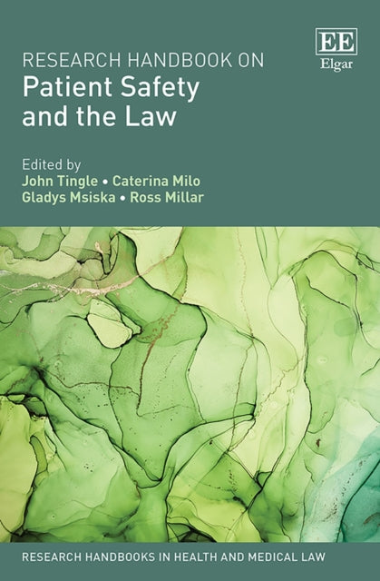 Research Handbook on Patient Safety and the Law