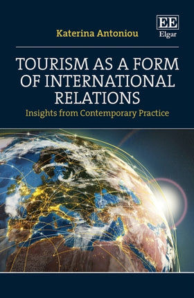 Tourism as a Form of International Relations: Insights from Contemporary Practice