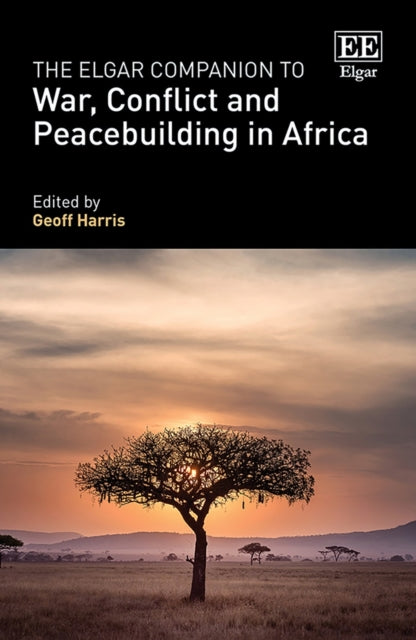 The Elgar Companion to War Conflict and Peacebuilding in Africa