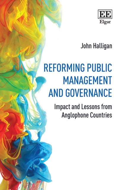 Reforming Public Management and Governance: Impact and Lessons from Anglophone Countries