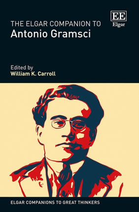 The Elgar Companion to Antonio Gramsci