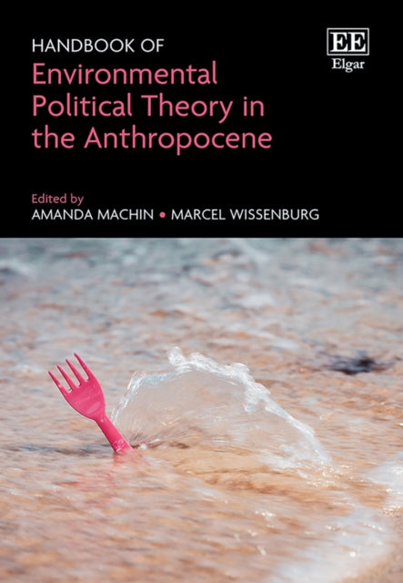 Handbook of Environmental Political Theory in the