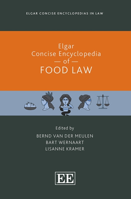Elgar Concise Encyclopedia of Food Law