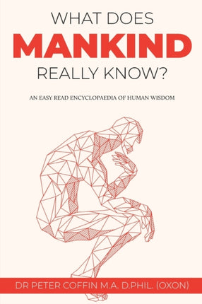 What Does Mankind Really Know?: An easy read