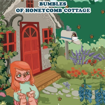 Peggy Parsley and the Buzzy Bumbles of Honeycomb