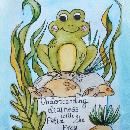 Understanding deafness with Felix the Frog