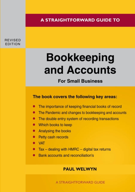 Bookkeeping And Accounts For Small Business: Revised Edition 2022