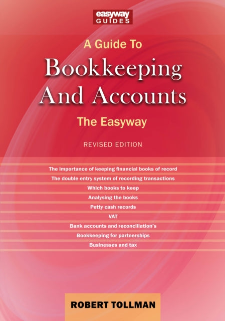 A Guide To Bookkeeping And Accounts: Revised Edition 2022