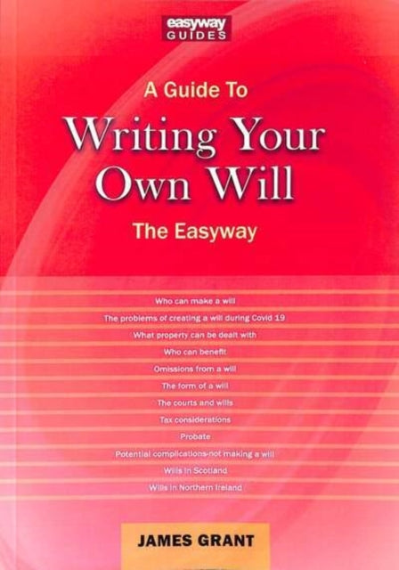 A Guide To Writing Your Own Will: The Easyway