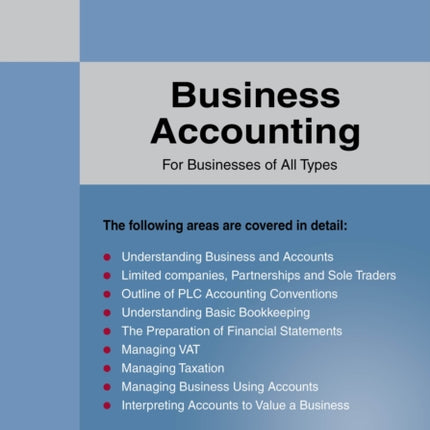 A Straightforward Guide To Business Accounting For Businesses Of All Types: Revised Edition 2022