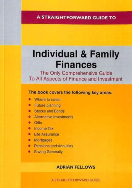 A Straightforward Guide To Individual And Family Finances: revised edition 2022