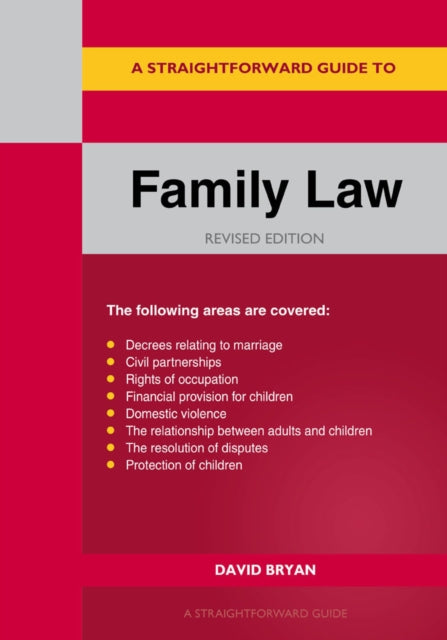 A Straightforward Guide To Family Law: Revised Edition 2023