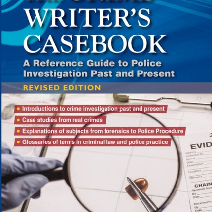 A Straightforward Guide To The Crime Writers Casebook: A reference guide to police investigations past and present Revised Edition