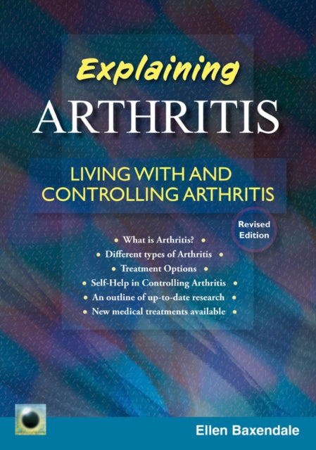 An Emerald Guide To Explaining Arthritis: Living with and Controlling Arthritis