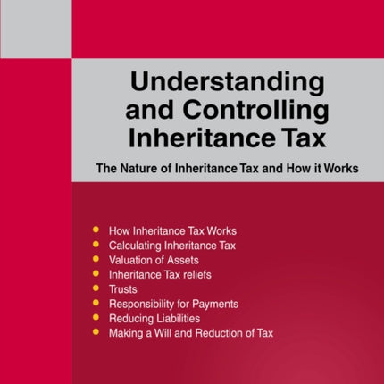 A Straightforward Guide To Understanding And Controlling Inheritance Tax: Revised Edition - 2023