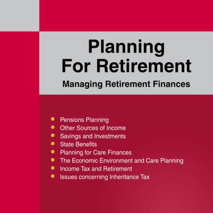 A Straightforward Guide To Planning For Retirement: Managing retirement finances revised edition 2023