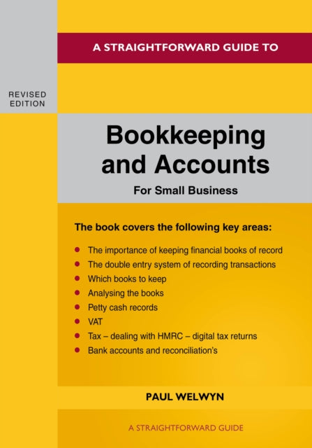 A Straightforward Guide To Bookkeeping And Accounts For Small Business Revised Edition  2024