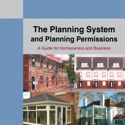 The Planning System and Planning Permissions