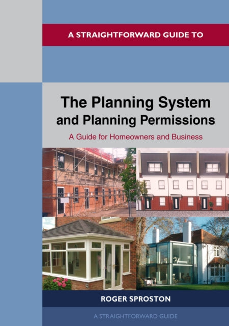 The Planning System and Planning Permissions