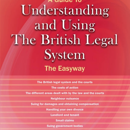 Understanding and Using the British Legal System