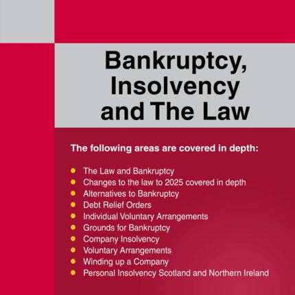 A Straightforward Guide to Bankruptcy Insolvency and the Law