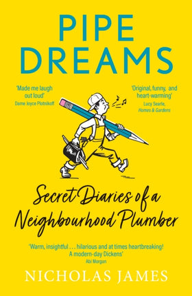 Pipe Dreams: Secret Diaries of a Neighbourhood Plumber