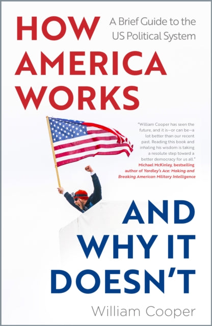 How America Works ... and Why It Doesnt