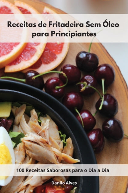 Receitas de Fritadeira Sem Óleo para