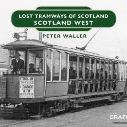 Lost Tramways of Scotland: Scotland West