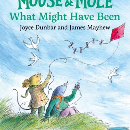 Mouse and Mole What Might Have Been