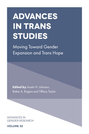 Advances in Trans Studies: Moving Toward Gender Expansion and Trans Hope