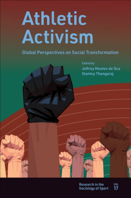 Athletic Activism: Global Perspectives on Social Transformation