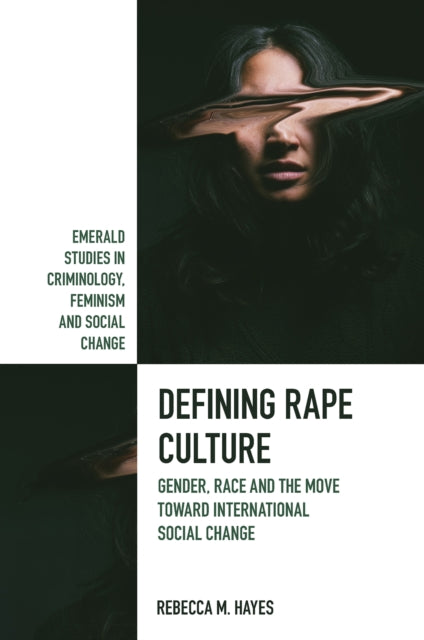 Defining Rape Culture: Gender, Race and the Move Toward International Social Change