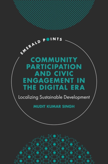 Community Participation and Civic Engagement in the Digital Era: Localizing Sustainable Development