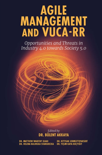 Agile Management and VUCA-RR: Opportunities and Threats in Industry 4.0 towards Society 5.0