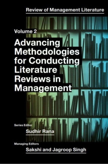 Advancing Methodologies of Conducting Literature Review in Management Domain