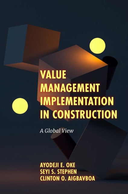 Value Management Implementation in Construction: A Global View