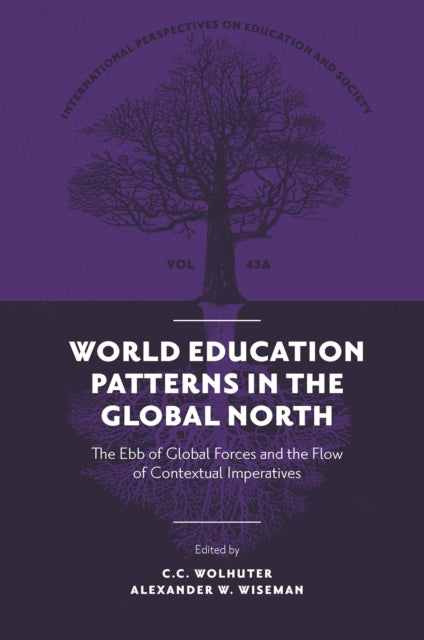 World Education Patterns in the Global North: The Ebb of Global Forces and the Flow of Contextual Imperatives