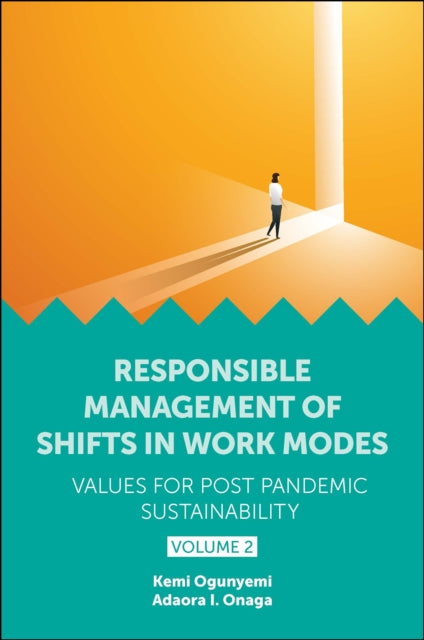 Responsible Management of Shifts in Work Modes – Values for Post Pandemic Sustainability, Volume 2